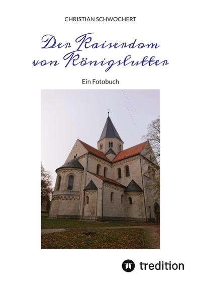 Der Kaiserdom von Königslutter