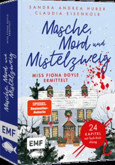 Masche, Mord und Mistelzweig - Miss Fiona Doyle ermittelt: Ein Adventskrimi