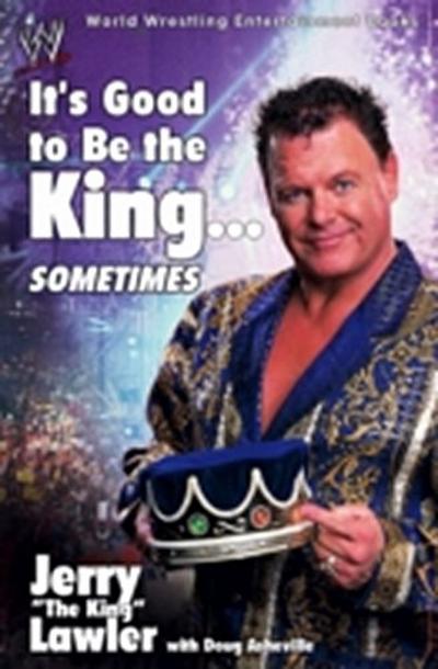 It’s Good to Be the King...Sometimes