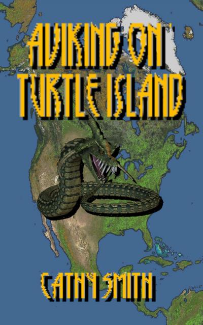 Aviking on Turtle Island (Jormungander Goes Native)