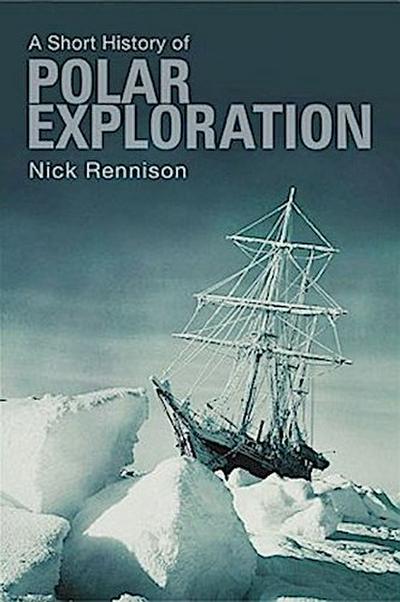 A Short History of Polar Exploration