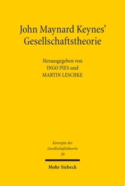 John Maynard Keynes’ Gesellschaftstheorie