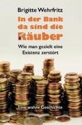 In der Bank da sind die Räuber