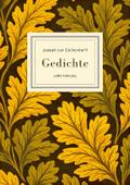 Joseph von Eichendorff: Gedichte. Vollständige Neu