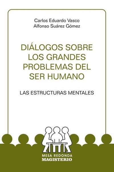 Diálogos sobre los grandes problemas del ser humano