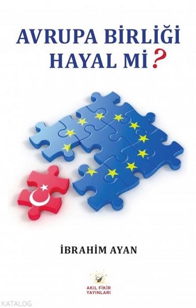 Avrupa Birligi Hayal Mi