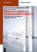 Praxishandbuch Gewerberaummiete von Michael Fritzsche | Ebook
