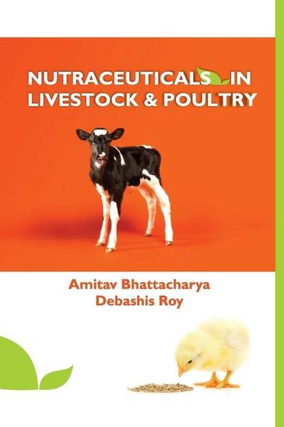 Nutraceuticals in Livestock and Poultry