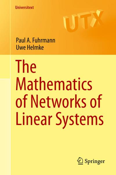 The Mathematics of Networks of Linear Systems