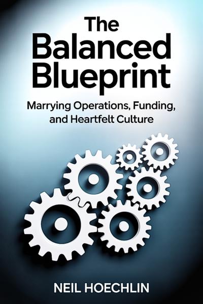 The Balanced Blueprint (eBook, EPUB) - Neil Hoechlin