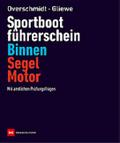 Sportbootführerschein Binnen Segel/Motor
