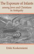 The Exposure of Infants Among Jews and Christians in Antiquity