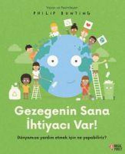 Gezegenin Sana Ihtiyaci Var