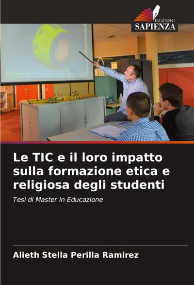 Le TIC e il loro impatto sulla formazione etica e religiosa degli studenti