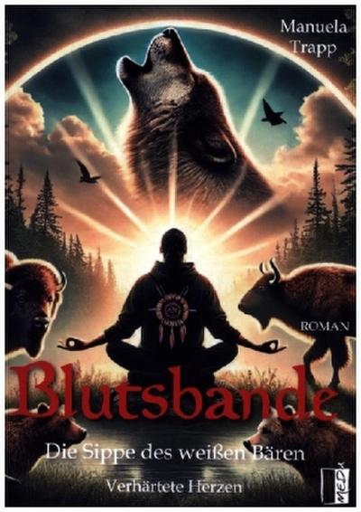 Blutsbande - Die Sippe des weißen Bären