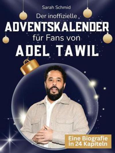Der inoffizielle Adventskalender für Fans von Adel Tawil