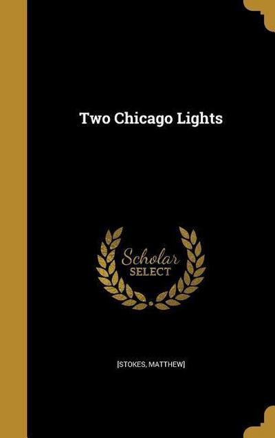 2 CHICAGO LIGHTS