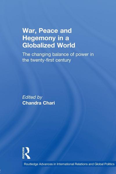 War, Peace and Hegemony in a Globalized World
