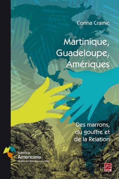 Martinique, Guadeloupe, Amériques.