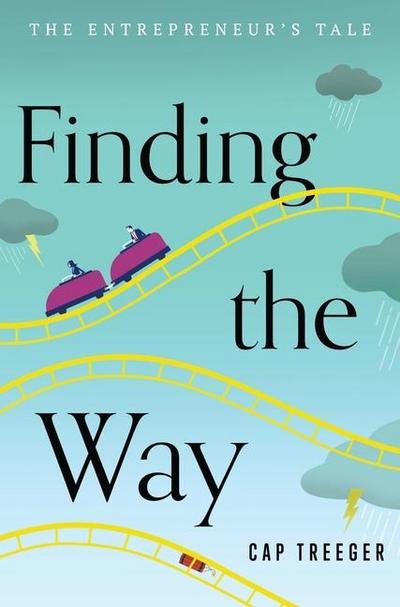 Finding the Way: The Entrepreneur’s Tale