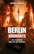 Berlin Südwärts