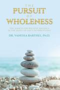 The Pursuit of Wholeness
