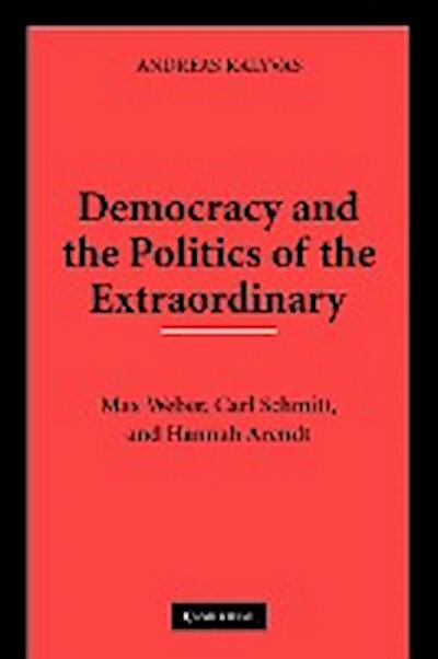Democracy and the Politics of the Extraordinary