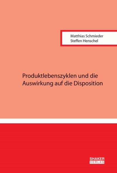 Produktlebenszyklen und die Auswirkung auf die Disposition