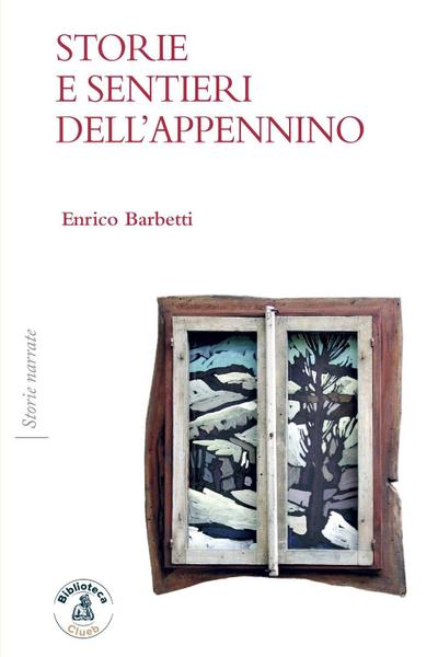 Storie e sentieri dell’Appennino