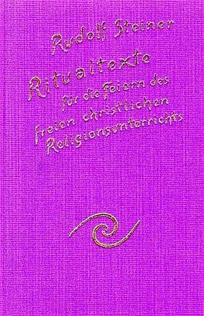 Ritualtexte für die Feiern des freien christlichen Religionsunterrichtes