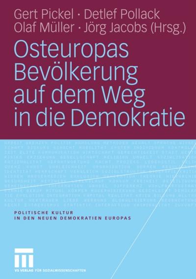 Osteuropas Bevölkerung auf dem Weg in die Demokratie