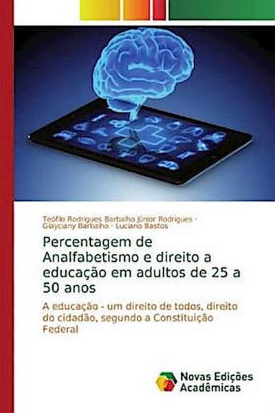 Percentagem de Analfabetismo e direito a educação em adultos de 25 a 50 anos