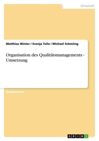 Organisation des Qualitätsmanagements - Umsetzung