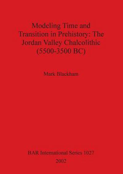 Modeling Time and Transition in Prehistory