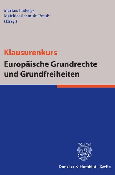 Klausurenkurs Europäische Grundrechte und Grundfreiheiten.