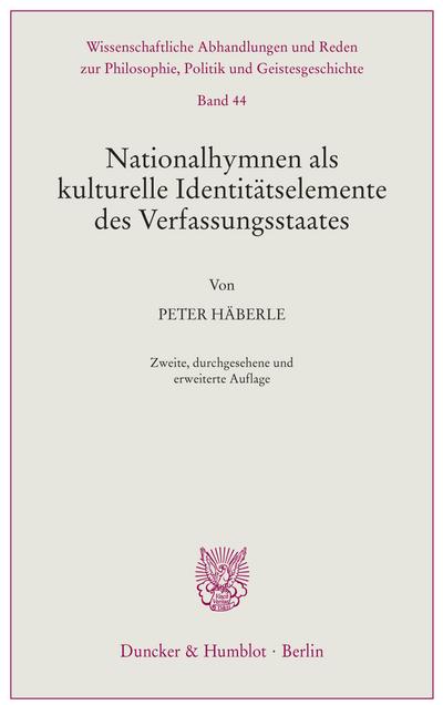 Nationalhymnen als kulturelle Identitätselemente des Verfassungsstaates.