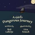 A Girl’s Dangerous Journey