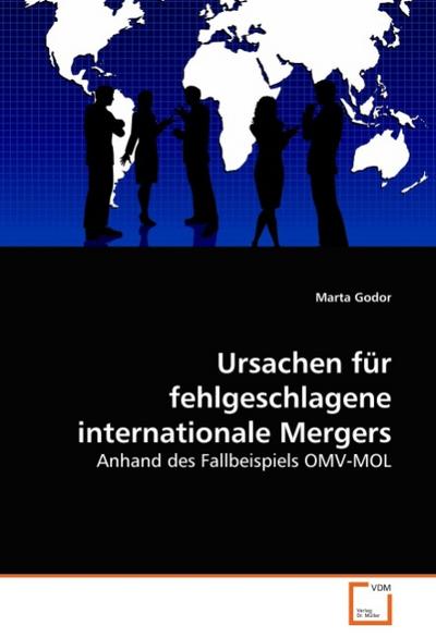 Ursachen für fehlgeschlagene internationale Mergers - Marta Godor