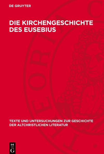 Die Kirchengeschichte des Eusebius