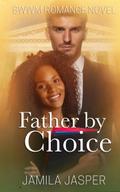 Father By Choice