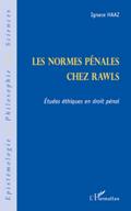Les normes penales chez rawls - etudes ethiques en droit pen