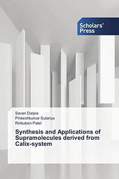 Synthesis and Applications of Supramolecules derived from Calix-system