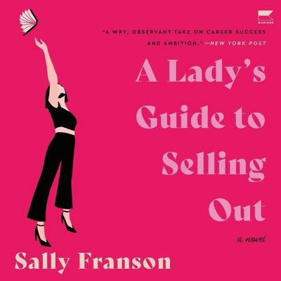 A Lady’s Guide to Selling Out