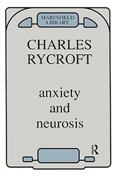 Anxiety and Neurosis