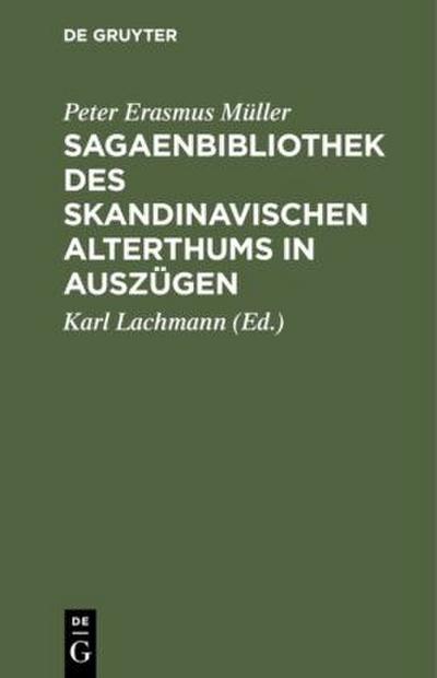 Sagaenbibliothek des Skandinavischen Alterthums in Auszügen