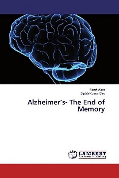 Alzheimer’s- The End of Memory