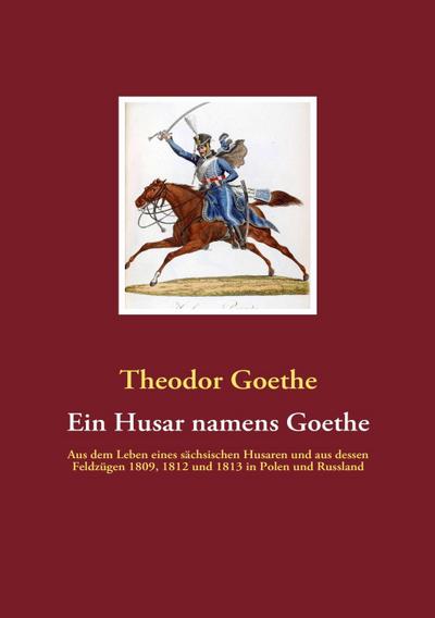 Ein Husar namens Goethe