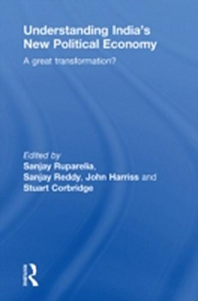 Understanding India’s New Political Economy