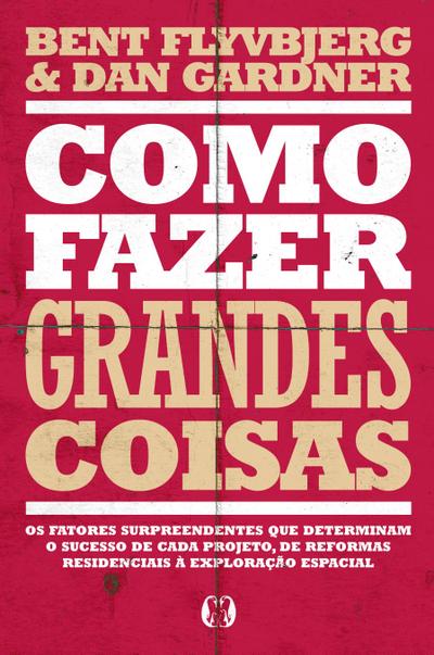 Como fazer grandes coisas