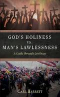 God’s Holiness vs. Man’s Lawlessness